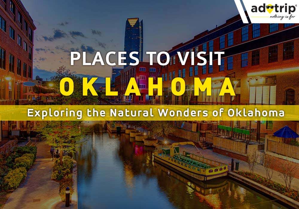 Places To Visit In Oklahoma